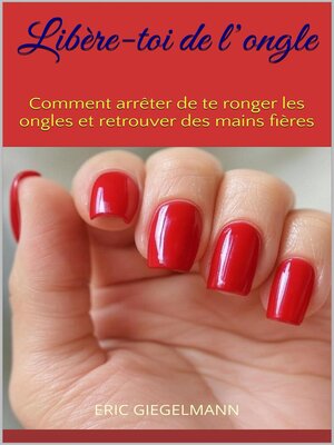 cover image of Libère-toi de l'ongle